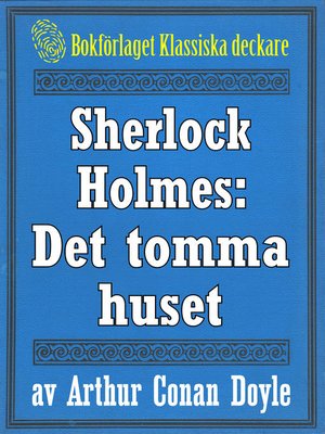cover image of Sherlock Holmes: Äventyret med det tomma huset